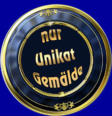 nur Unikat Gemälde